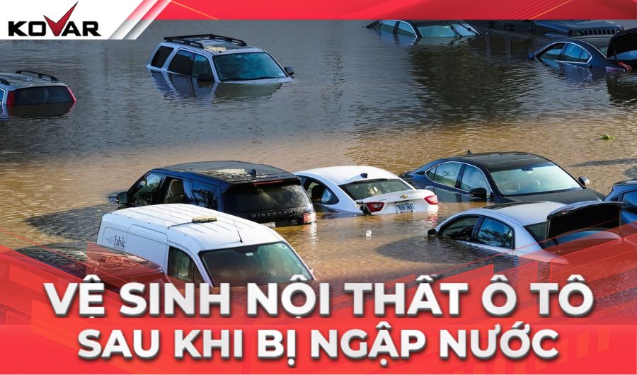 VỆ SINH NỘI THẤT Ô TÔ SAU KHI BỊ NGẬP NƯỚC