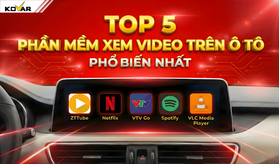 Top 5 phần mềm xem video trên oto đáng dùng nhất